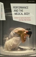 Cover: Performance and the Medical Body - Bloomsbury Academic