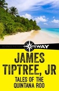Cover: Tales of the Quintana Roo - Gateway