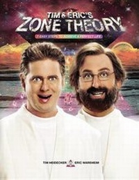 Enlarge image Cover: Tim and Eric's Zone Theory Lib/E - Grand Central Publishing