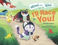 Cover: Mimi and Shu in I'll Race You! - Atheneum Books for Young Readers