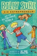 Cover: Billy Sure Kid Entrepreneur and the No-Trouble Bubble - Simon Spotlight