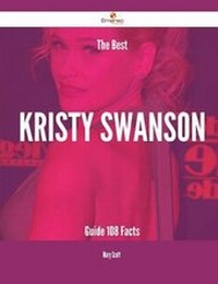 Enlarge image Cover: The Best Kristy Swanson Guide - 108 Facts - Emereo Publishing