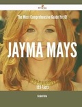 Cover: The Most Comprehensive Guide Yet of Jayma Mays - 123 Facts - Emereo Publishing