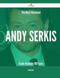 Cover: The Most-Advanced Andy Serkis Guide Available - 189 Facts - Emereo Publishing