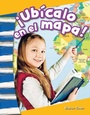 Cover: !Ubicalo en el mapa! - Teacher Created Materials, Inc
