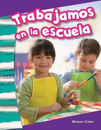 Abbildung von: Trabajamos en la escuela - Teacher Created Materials, Inc