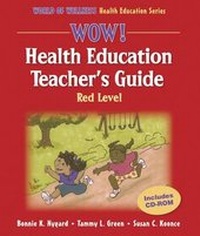 Abbildung von: Wow! Health Education Teacher's Guide-Red Level - Human Kinetics