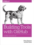 Cover: Building Tools with GitHub - O'Reilly