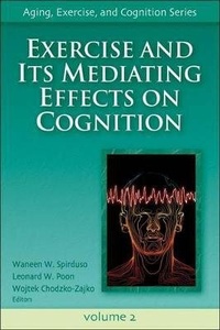 Enlarge image Cover: Exercise and Its Mediating Effects on Cognition - Human Kinetics