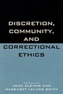 Cover: Discretion, Community, and Correctional Ethics - Rowman & Littlefield Publishers