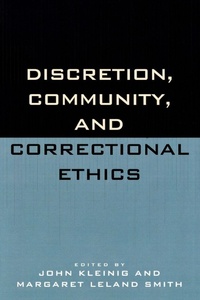 Enlarge image Cover: Discretion, Community, and Correctional Ethics - Rowman & Littlefield Publishers