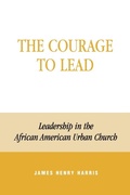 Cover: The Courage to Lead - Rowman & Littlefield Publishers