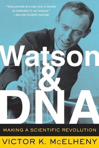 Enlarge image Cover: Watson And DNA - Perseus Books