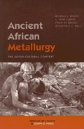 Cover: Ancient African Metallurgy - AltaMira Press