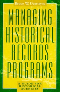 Enlarge image Cover: Managing Historical Records Programs - Rowman & Littlefield Publishers