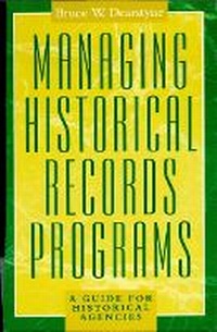 Abbildung von: Managing Historical Records Programs - AltaMira Press