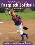 Cover: Coaching Fastpitch Softball Successfully - Human Kinetics