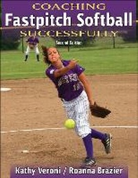Enlarge image Cover: Coaching Fastpitch Softball Successfully - Human Kinetics