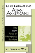 Cover: Glass Ceilings and Asian Americans - AltaMira Press