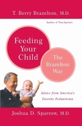 Cover: Feeding Your Child - The Brazelton Way - Da Capo Press Inc