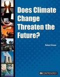 Cover: Does Climate Change Threaten the Future? - Referencepoint Press