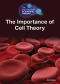Cover: The Importance Cell Theory - Referencepoint Press