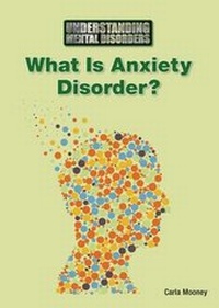 Enlarge image Cover: What Is Anxiety Disorder? - Referencepoint Press