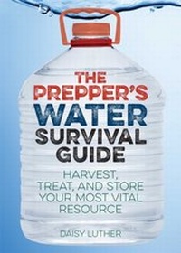 Enlarge image Cover: Prepper's Water Survival Guide - Ulysses Press
