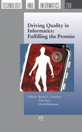 Cover: Driving Quality in Informatics: Fulfilling the Promise - IOS Press,US