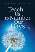 Cover: Teach Us to Number Our Days - Our Daily Bread Publishing