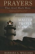 Cover: Prayers That Avail Much More: Making Known to Principalities & Powers the Manifold Wisdom of God - Winters Publishing Group