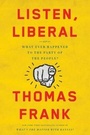 Cover: Listen, Liberal - Metropolitan Books