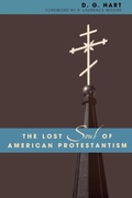 Cover: The Lost Soul of American Protestantism - Rowman & Littlefield Publishers