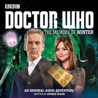 Enlarge image Cover: Doctor Who: The Memory of Winter - BBC Physical Audio