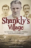 Cover: The Shankly's Village - Pitch Publishing Ltd