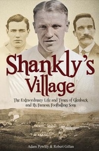 Enlarge image Cover: The Shankly's Village - Pitch Publishing Ltd