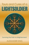 Cover: Tours and Cures of a Lightsoldier - O Books