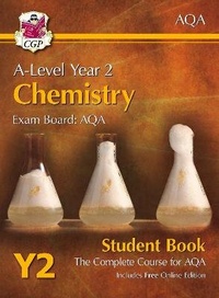 Abbildung von: A-Level Chemistry for AQA: Year 2 Student Book with Online Edition - Coordination Group Publications Ltd (CGP)