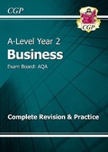 Cover: A-Level Business: AQA Year 2 Complete Revision & Practice - Coordination Group Publications Ltd (CGP)