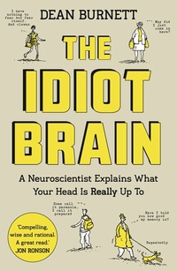 Abbildung von: The Idiot Brain - Guardian Faber Publishing