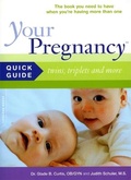 Cover: Your Pregnancy Quick Guide: Twins, Triplets and More - Perseus Books