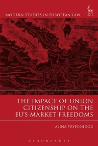 Abbildung von: The Impact of Union Citizenship on the EU's Market Freedoms - Hart Publishing
