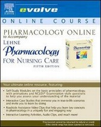 Abbildung von: Pharmacology Online to Accompany Pharmacology for Nursing Care, 5th Ed (User Guide and Access Code) - Saunders