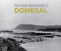 Cover: Father Browne's Donegal - Messenger Publications
