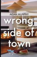 Cover: Wrong Side of Town - Dedalus Press