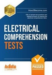 Enlarge image Cover: How to Pass Electrical Comprehension Tests: the Complete Guide to Passing Electrical Reasoning, Circuit and Comprehension Tests - How2become Ltd