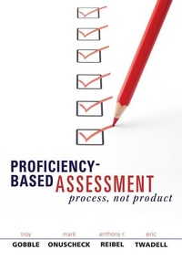 Enlarge image Cover: Proficiency-Based Assessment - Solution Tree Press