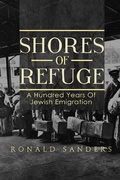 Cover: Shores of Refuge: A Hundred Years of Jewish Emigration - Dzanc Books