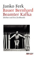 Cover: Bauer Bernhard. Beamter Kafka - Styria Premium in Verlagsgruppe Styria GmbH & Co. KG