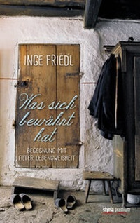 Enlarge image Cover: Was sich bewährt hat - Styria Premium in Verlagsgruppe Styria GmbH & Co. KG
